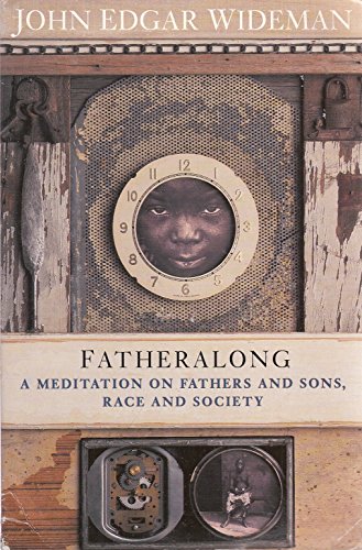 Fatheralong (9780330341448) by John Edgar Wideman