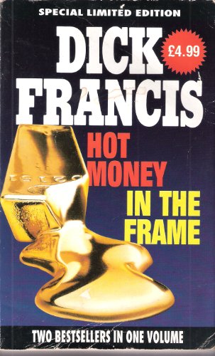 Imagen de archivo de Hot Money AND In The Frame a la venta por WorldofBooks