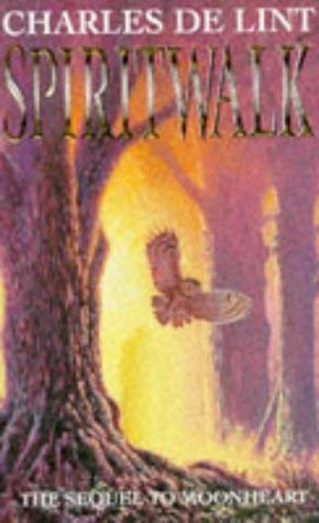 Imagen de archivo de Spiritwalk Sequel to Moonheart a la venta por Dromanabooks