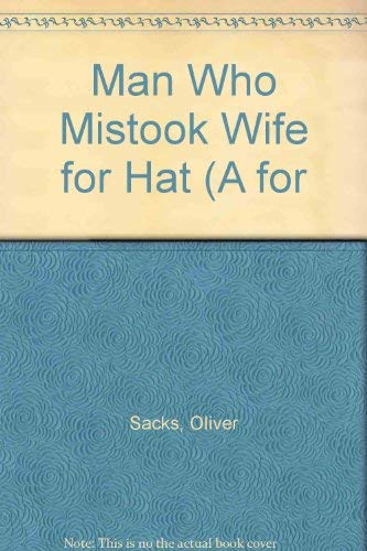 9780330343053: Man Who Mistook Wife for Hat (A for