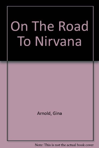 Imagen de archivo de On the Road to "Nirvana" a la venta por WorldofBooks