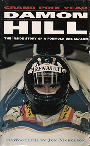 Beispielbild fr Damon Hill's Grand Prix Year: The Inside Story of a Formula One Season: 1 zum Verkauf von WorldofBooks