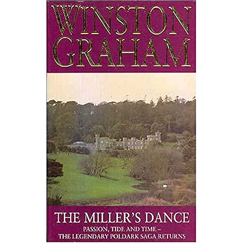 Beispielbild fr The Miller's Dance: A Novel of Cornwall, 1812-1813 (Poldark 9): Book 9 (Poldark Saga) zum Verkauf von WorldofBooks