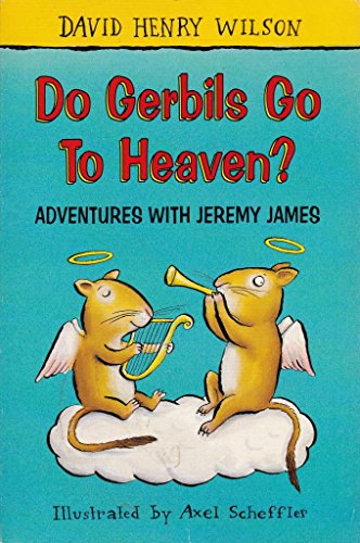 Beispielbild fr Do Gerbils Go to Heaven?: 7 (Adventures with Jeremy James S.) zum Verkauf von WorldofBooks