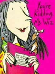 Beispielbild fr You're Kidding, Ms.Wiz: No.10 zum Verkauf von WorldofBooks