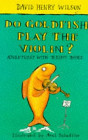 Imagen de archivo de Do Goldfish Play the Violin?: 5 (Adventures with Jeremy James S.) a la venta por WorldofBooks