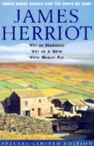 Stock image for James Herriot Treble: "Vet in Harness", "Vet in a Spin", "Vets Might Fly" for sale by Brit Books