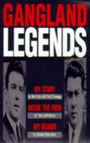 Gangland Legends (9780330346047) by Kray, Ron; Lambrianou, Tony; Richardson, Charlie