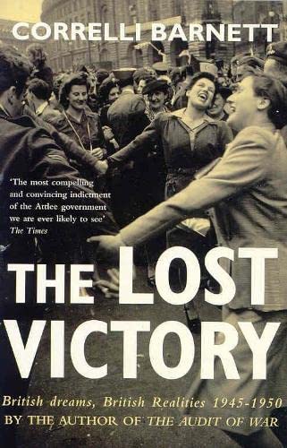 9780330346399: Lost Victory: British Dreams, British Realities 1