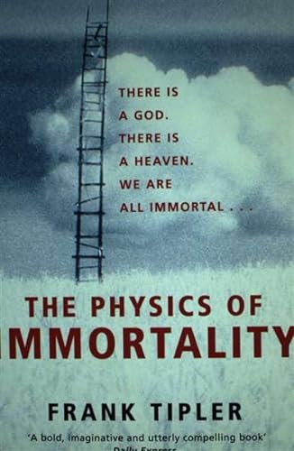 Beispielbild fr The Physics of Immortality: Modern Cosmology, God and Resurrection of the Dead zum Verkauf von WorldofBooks