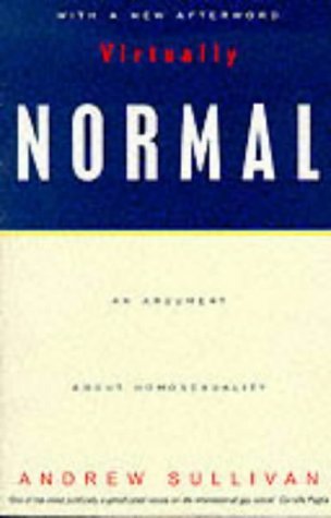 Stock image for Virtually Normal : An Argument about Homosexuality for sale by Better World Books Ltd