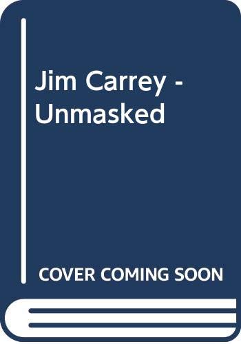 9780330347112: Jim Carrey - Unmasked
