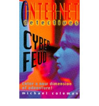 9780330347372: Cyber Feud: v.4 (Internet Detectives S.)