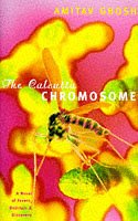 Imagen de archivo de The Calcutta Chromosome: A Novel of Fevers, Delirium and Discovery a la venta por ThriftBooks-Atlanta