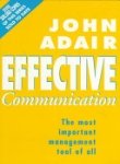 Stock image for Effective Communication: The Most Important Management Tool of All for sale by ThriftBooks-Atlanta