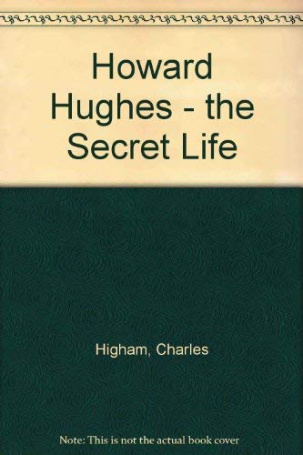 9780330348133: Howard Hughes - the Secret Life