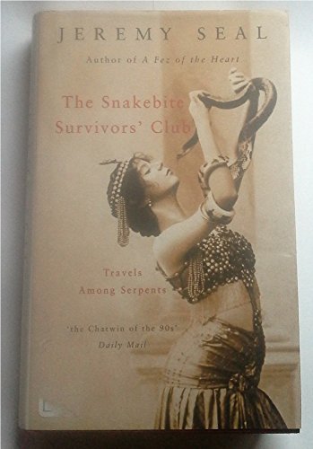 Stock image for The Snakebite Survivor's Club: Travels Among Serpents for sale by Abacus Bookshop