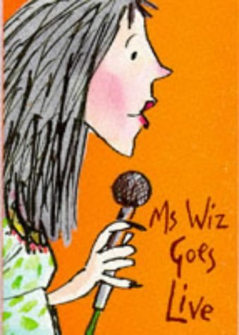 Beispielbild fr Ms Wiz Goes Live (Ms Wiz): No.5 zum Verkauf von WorldofBooks