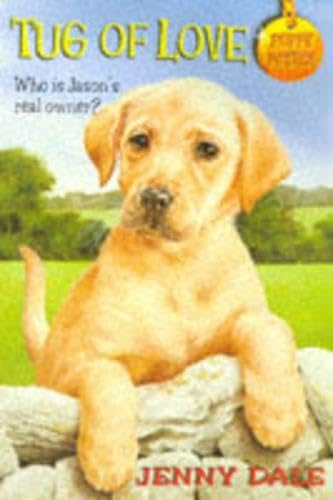 Stock image for Tug of Love (Puppy Patrol S.) for sale by AwesomeBooks