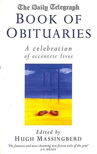 Beispielbild fr Daily Telegraph" Book of Obituaries: Celebration of Eccentric Lives v.1: Celebration of Eccentric Lives Vol 1 zum Verkauf von AwesomeBooks
