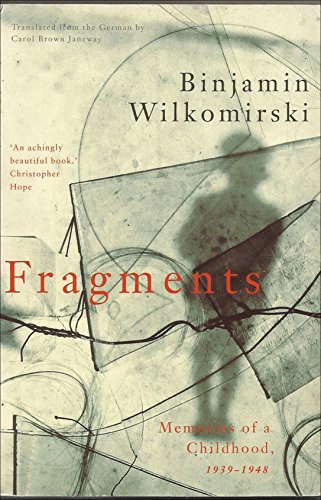 Stock image for Fragments: Memoirs of a Childhood, 1939-48 for sale by Shadow Books