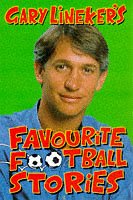 9780330350150: Gary Lineker's Favourite Football Stories
