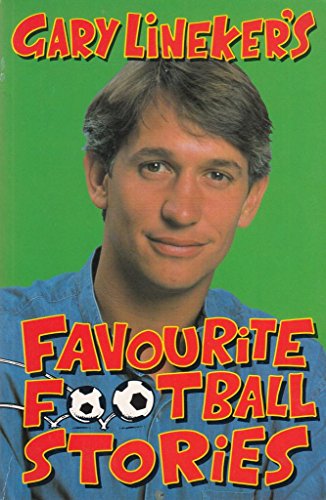 9780330350150: Gary Lineker's Favourite Football Stories