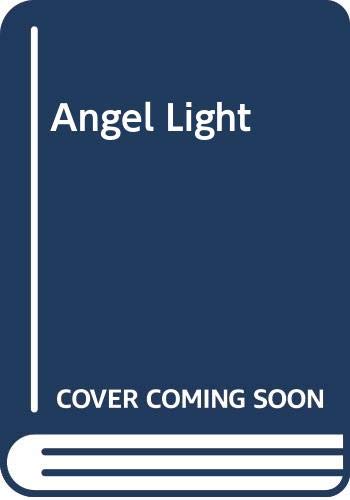 9780330350921: Angel Light