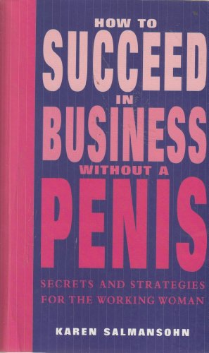 Beispielbild fr How To Succeed in Business Without a Willy (tpb) zum Verkauf von AwesomeBooks