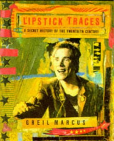Stock image for Lipstick Traces: A Secret History of the Twentieth Century for sale by WorldofBooks