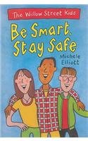 Imagen de archivo de The Willow Street Kids: Be Smart Stay Safe a la venta por WorldofBooks