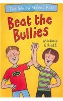 Imagen de archivo de The Willow Street Kids Beat the Bullies a la venta por WorldofBooks