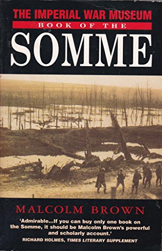9780330352208: The Imperial War Museum Book of the Somme