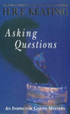 Asking Questions (Inspector Ghote Mysteries)