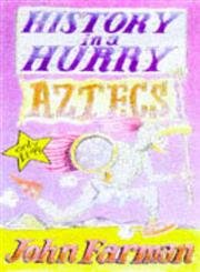 Stock image for Aztecs (History in a Hurry S.) for sale by AwesomeBooks
