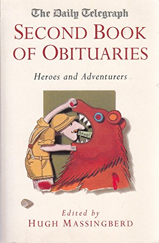 Beispielbild fr The Daily Telegraph Second Book of Obituaries: Heroes and Adventurers zum Verkauf von SecondSale