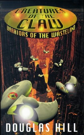 Beispielbild fr Creatures of the Claw: v.2 (Warriors of the Wasteland S.) zum Verkauf von WorldofBooks