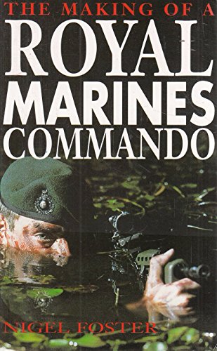 Stock image for The Making of a Royal Marines Commando for sale by Better World Books: West