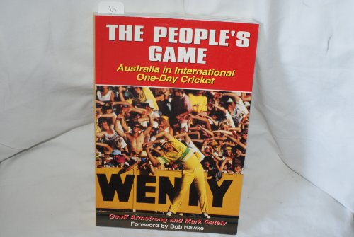 Stock image for THE PEOPLE'S GAME: Australia in International One-Day Cricket for sale by BOOK COLLECTORS GALLERY