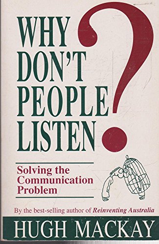Imagen de archivo de Why Don't People Listen?: Solving the Communication Problem a la venta por WorldofBooks