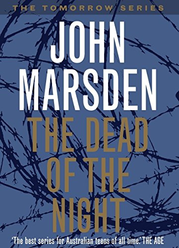 The Dead Of The Night (Tomorrow Series #2) (9780330356473) by John Marsden