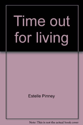 Stock image for Time out for living for sale by AwesomeBooks