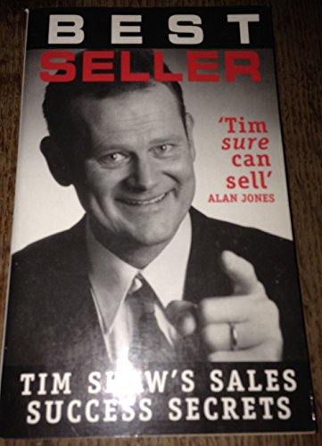 Best seller (Tim Shaw's sales success secrets)