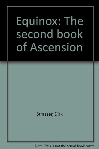 Equinox: the second book of Ascension (9780330357388) by Dirk Strasser