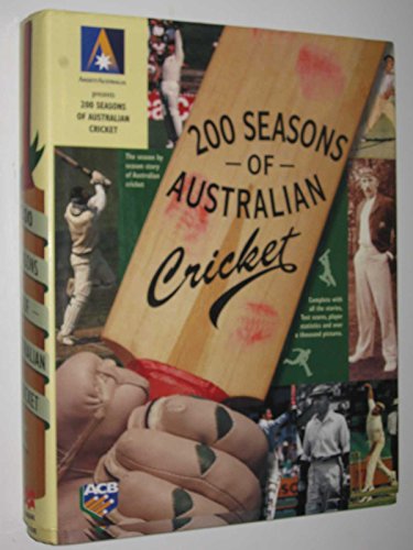 9780330360340: 200 Seasons of Australian Cricket