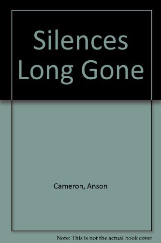 9780330360876: Silences Long Gone