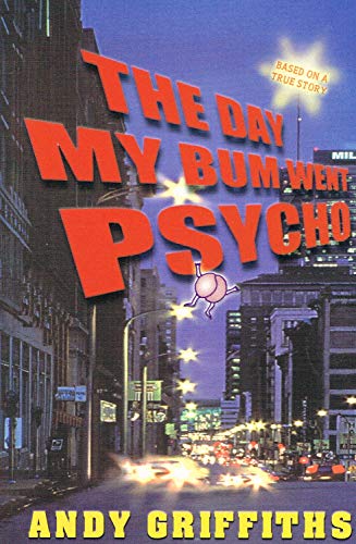 9780330363204: The Day My Bum Went Psycho