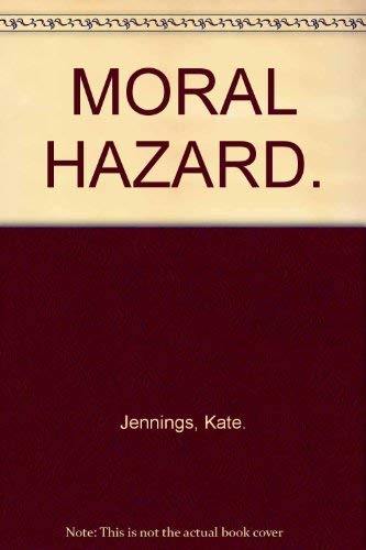 Imagen de archivo de Moral hazard. a la venta por Lost and Found Books