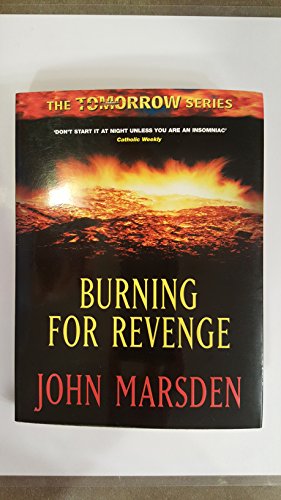 Beispielbild fr Burning for Revenge (Tomorrow When the War Began, Book 5) zum Verkauf von Wonder Book