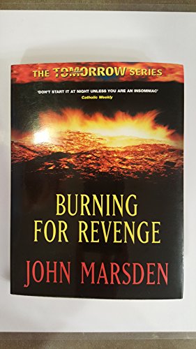 Imagen de archivo de Burning for Revenge (Tomorrow When the War Began, Book 5) a la venta por Wonder Book